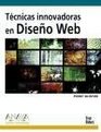 Tecnicas innovadoras en Diseno Web/ Innovative Techniques with Web Design