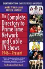 The Complete Directory to Prime Time Network and Cable TV Shows 1946Present