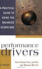 Performance Drivers A Practical Guide to Using the Balanced Scorecard