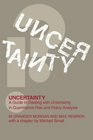 Uncertainty  A Guide to Dealing with Uncertainty in Quantitative Risk and Policy Analysis
