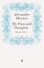 My Past and Thoughts Memoirs Volume 2