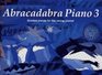 Abracadabra Piano Book 3 Graded Pieces for the Young Pianist