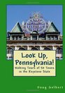 Look Up Pennsylvania Walking Tours of 50 Towns in the Keystone State