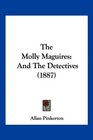 The Molly Maguires And The Detectives