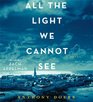 All the Light We Cannot See (Audio CD) (Unabridged)