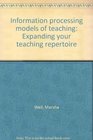 Information processing models of teaching