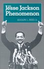 The Jesse Jackson Phenomenon The Crisis of Purpose in AfroAmerican Politics