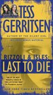 Last to Die (Rizzoli & Isles, Bk 10)