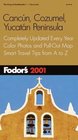 Fodor's Cancun, Cozumel, Yucatan Peninsula 2001: Completely Updated Every Year, Color Photos and Pull-Out Map, Smart Travel Tips from A to Z (Fodor's Gold Guides)
