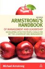 Armstrong's Handbook of Management and Leadership Developing Effective People Skills for Better Leadership and Management