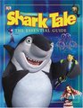 DreamWorks Shark Tale The Essential Guide