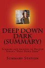 Deep Down Dark  Summary and Analysis of Hector Tobar's Deep Down Dark The Untold Stories of 33 Men Buried in a Chilean Mine and the Miracle That Set Them Free