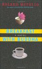 Breakfast with Buddha