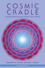 Cosmic Cradle, Revised Edition: Spiritual Dimensions of Life before Birth