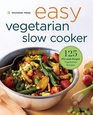 Easy Vegetarian Slow Cooker Cookbook 125 FixandForget Vegetarian Recipes