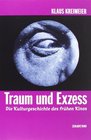 Traum und Exzess