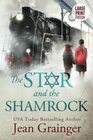 The Star and the Shamrock: Large Print Edition (The Star and the Shamrock Large Print Series)
