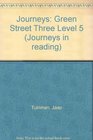 Journeys in Reading Level Five The Green Street Three