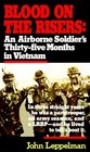 Blood on the Risers : An Airborne Soldier's Thirty-five Months in Vietnam