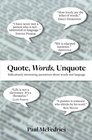 Quote Words Unquote Ridiculously interesting quotations about words and language