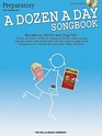 A Dozen a Day Songbook  Preparatory Book MidElementary Level