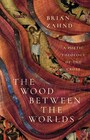 The Wood Between the Worlds A Poetic Theology of the Cross