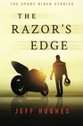 The Razor's Edge The Sport Rider Stories