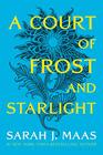 A Court of Frost and Starlight (Court of Thorns and Roses, Bk 4)