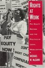 Rights at Work  Pay Equity Reform and the Politics of Legal Mobilization