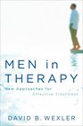 Men in Therapy New Approaches for Effective Treatment