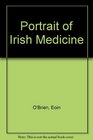 Portrait of Irish Medicine