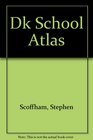 Dk School Atlas