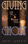 Giving Up the Ghost