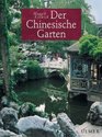 Der Chinesische Garten Geschichte Kunst und Architektur