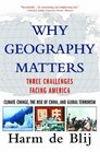 Why Geography Matters Three Challenges Facing America Climate Change the Rise of China and Global Terrorism