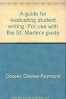 A guide for evaluating student writing For use with the St Martin's guide