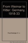 From Weimar to Hitler Germany 191833