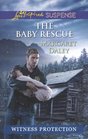The Baby Rescue (Witness Protection, Bk 2) (Love Inspired Suspense, No 375)