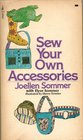 Sew Your Own Accessories
