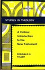 A Critical Introduction to the New Testament