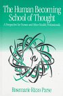 The Human Becoming School of Thought  A Perspective for Nurses and Other Health Professionals