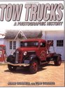 Tow Trucks A Photographic History