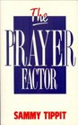 The Prayer Factor