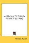 A History Of British Fishes V2