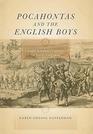 Pocahontas and the English Boys Caught between Cultures in Early Virginia