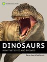 Dinosaurs How They Lived and Evolved