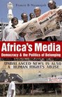 Africa's Media Democracy and the Politics of Belonging