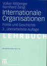 Internationale Organisationen Politik und Geschichte Europische und weltweite zwischenstaatliche Zusammenschlsse