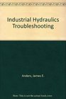 Industrial Hydraulics Troubleshooting