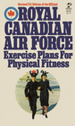 Royal Canadian Air Force Exercise Plans for Physical Fitness Two books in one/Two famous basic plans XBX / 5BX